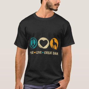 Peace Love Great Dane Dog Lover Puppy Owner Animal T-Shirt