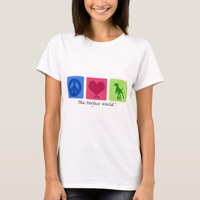 Peace Love GSP T-Shirt (Front)