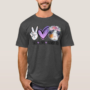 Peace Love Guinea Pigs Funny Guinea Pig Mom Guinea T-Shirt