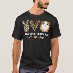 Peace Love Guinea Pigs Guinea Lover - 10 T-Shirt