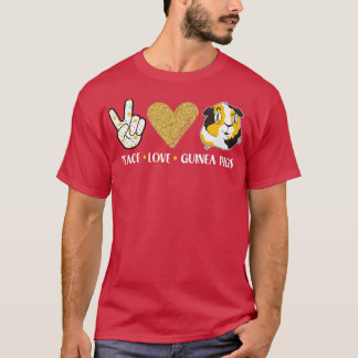 Peace Love Guinea Pigs Outfit For Guinea Pig Lover T-Shirt