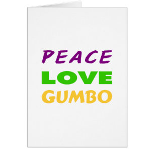 PEACE LOVE GUMBO