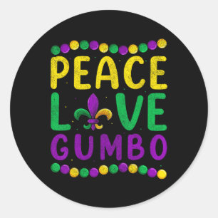Peace Love Gumbo Mardi Gras Apparel Classic Round Sticker