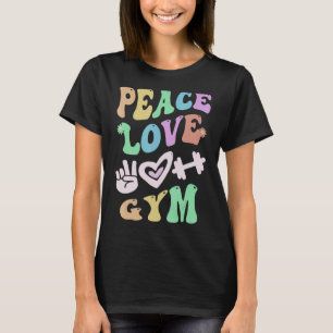 PEACE LOVE GYM Retro PE Teacher Groovy School T-Shirt