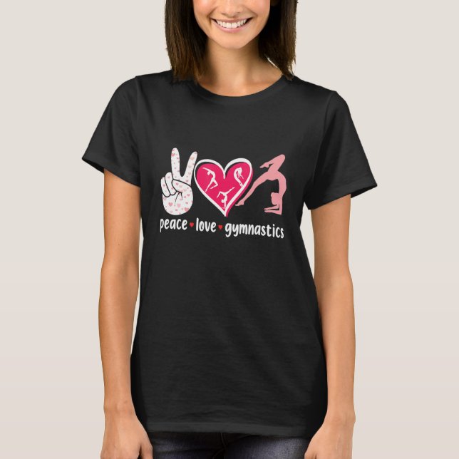 Peace Love Gymnastic Cute Tumbling Flipping Cartwh T-Shirt (Front)