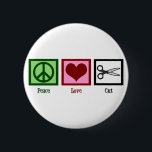 Peace Love Haircuts 6 Cm Round Badge<br><div class="desc">I am a master at hair styling. Top of my class in beauty school and the best at the salon! A great beautician button for a hair stylist. Customise with your salon's name to pass out to clients.</div>
