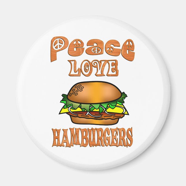 Peace Love Hamburgers Magnet (Front)