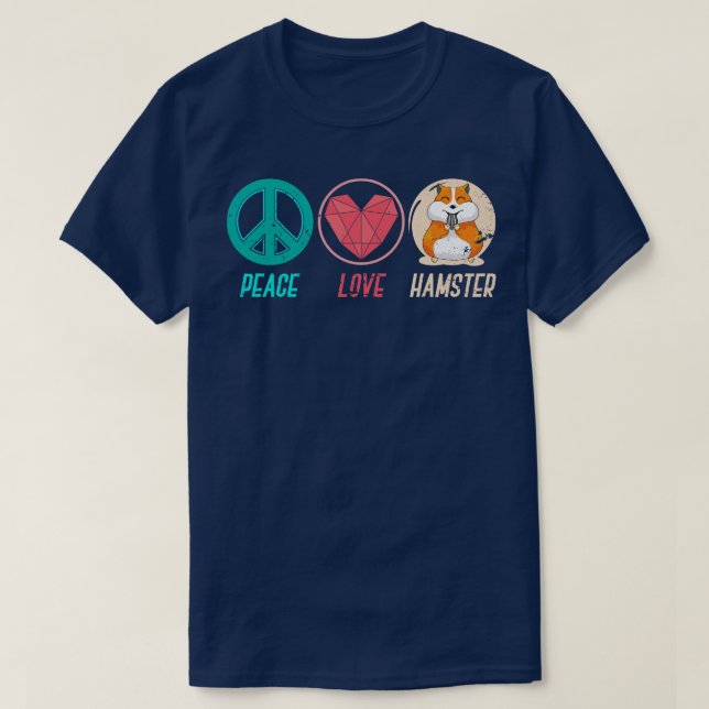 Peace Love Hamster T-Shirt (Design Front)