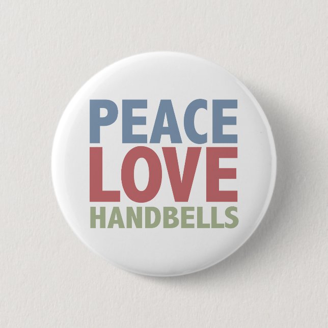 Peace Love Handbells 6 Cm Round Badge (Front)