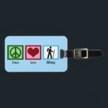 Peace Love Hiking Luggage Tag<br><div class="desc">A cute hiker Christmas gift featuring a peace sign,  heart,  and person hiking. If you love to hike,  order this now!</div>