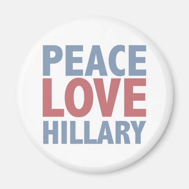 Peace Love Hillary Magnet (Front)