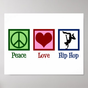 Peace Love Hip Hop Poster