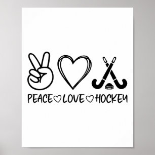 Peace Love Hockey Poster
