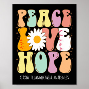 Peace Love Hope Ataxia Telangiectasia Awareness Gi Poster