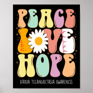 Peace Love Hope Ataxia Telangiectasia Awareness Gi Poster