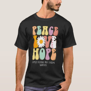 Peace Love Hope Complex Regional Pain Syndrome CRP T-Shirt