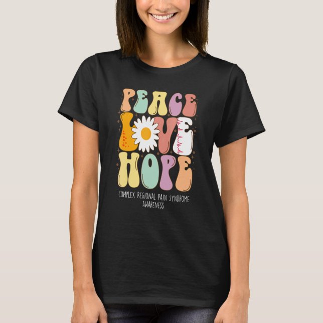 Peace Love Hope Complex Regional Pain Syndrome CRP T-Shirt (Front)