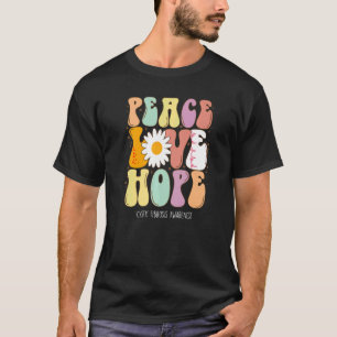 Peace Love Hope Cystic Fibrosis Awareness T-Shirt