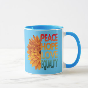 PEACE LOVE HOPE EQUALITY  MUG