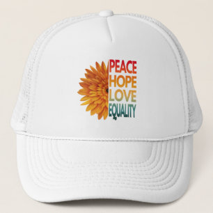 PEACE LOVE HOPE EQUALITY TRUCKER HAT