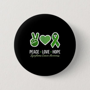 Peace Love Hope Green Ribbon Lymphoma Cancer Aware 6 Cm Round Badge