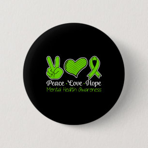 Peace Love Hope Mental Health Awareness Green Ribb 6 Cm Round Badge