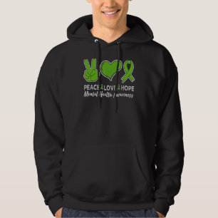 Peace Love Hope Mental Health Awareness Green Ribb Hoodie