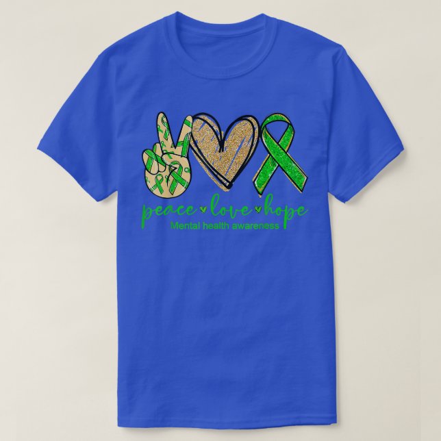Peace Love Hope Mental Health Awareness Green Ribb T-Shirt (Design Front)