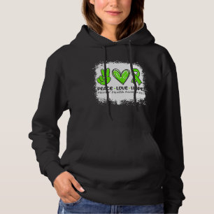 Peace Love Hope Mental Health Awareness Month Gree Hoodie