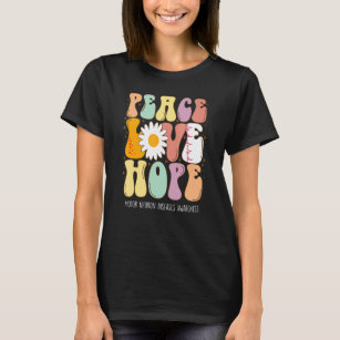 Peace Love Hope Motor Neuron Diseases MND Awarenes T-Shirt