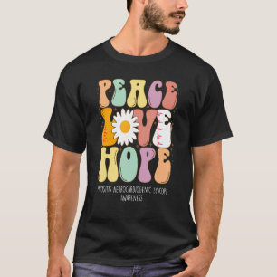 Peace Love Hope Myositis Neurocardiogenic Syncope  T-Shirt