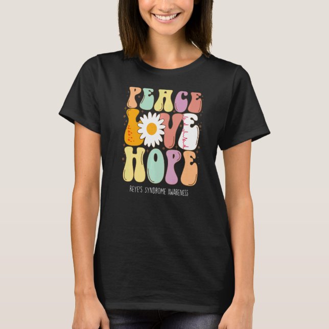 Peace Love Hope Reye's Syndrome Awareness T-Shirt (Front)