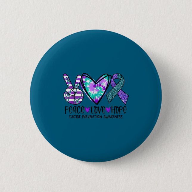 Peace Love Hope Suicide Prevention Awareness Tie-d 6 Cm Round Badge (Front)