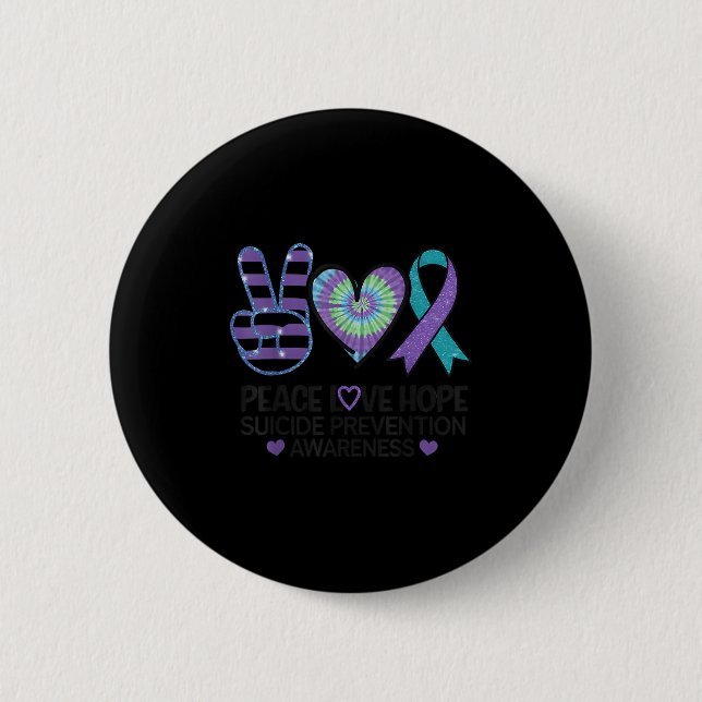 Peace Love Hope Suicide Prevention Tie Dye Awarene 6 Cm Round Badge (Front)