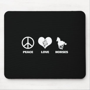 Peace Love Horses Equestrian Horseback Riding  Mouse Mat