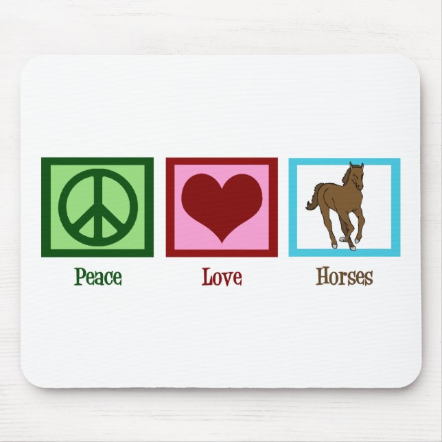 Peace Love Horses Mouse Mat (Front)