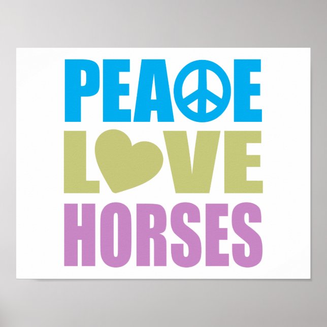 Peace Love Horses Poster (Front)