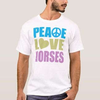 Peace Love Horses T-Shirt
