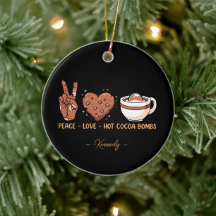 Peace - Love - Hot Cocoa Bombs Ceramic Tree Decoration