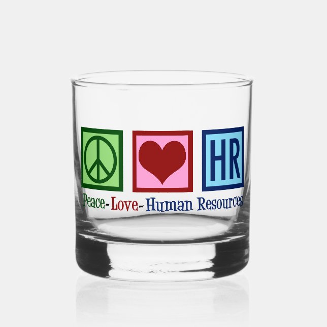 Peace Love HR Human Resources Whiskey Glass (Front)