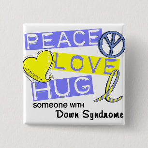 PEACE LOVE HUG Someone With Down Syndrome T-Shirts 15 Cm Square Badge