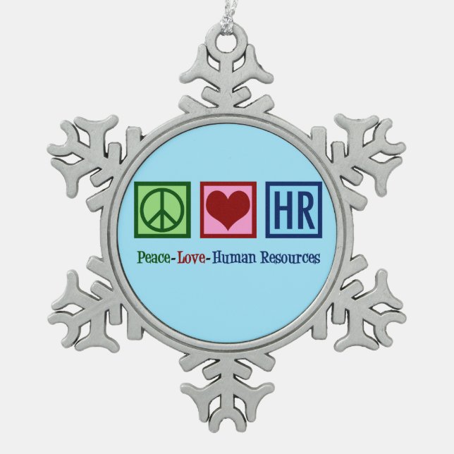 Peace Love Human Resources HR Snowflake Pewter Christmas Ornament (Front)