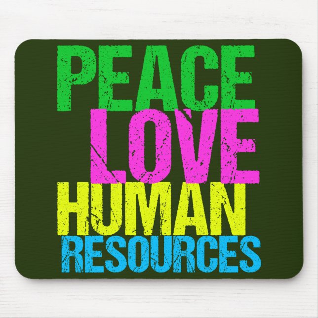 Peace Love Human Resources Mouse Mat (Front)
