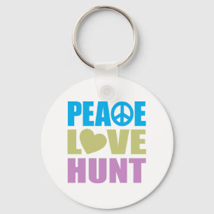 Peace Love Hunt Key Ring