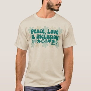 Peace Love & Inclusion Flower T-Shirt