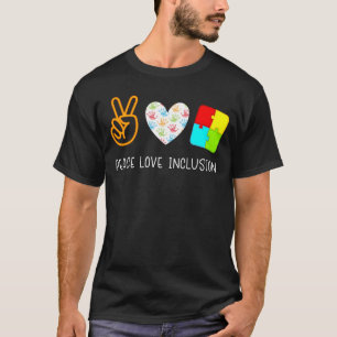 Peace Love Inclusion Special Education Teacher T-Shirt