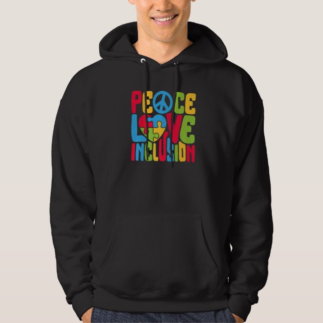 Peace Love Inclusion SPED Teacher Special Educatio Hoodie (Front)