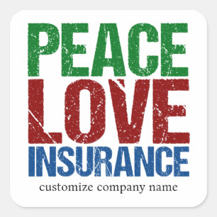 Peace Love Insurance Customisable Company Square Sticker