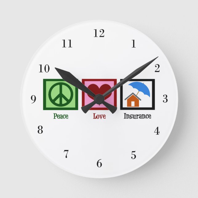 Peace Love Insurance Round Clock (Front)