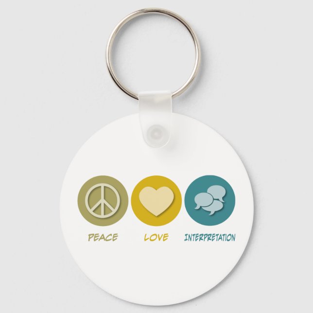 Peace Love Interpretation Key Ring (Front)